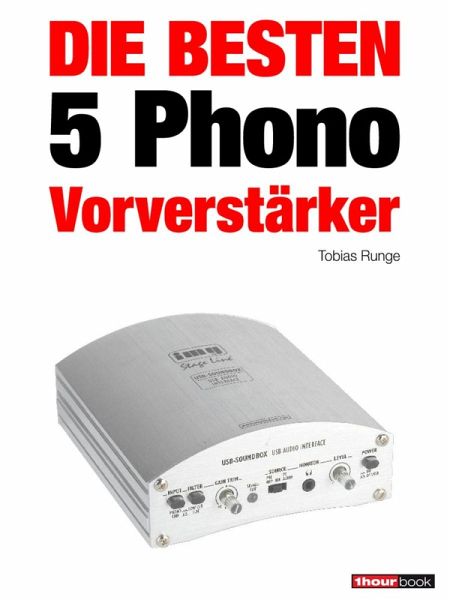 Die besten 5 Phono-Vorverstärker (eBook, ePUB) Die besten 5 Phono-Vorverstärker (eBook, ePUB)