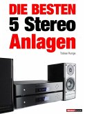 Die besten 5 Stereo-Anlagen (eBook, ePUB)