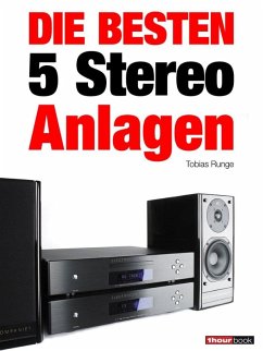 Die besten 5 Stereo-Anlagen (eBook, ePUB) - Runge, Tobias; Rechenbach, Christian; Schmidt, Thomas; Schmitt, Jochen