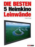 Die besten 5 Heimkino-Leinwände (eBook, ePUB)