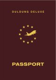 Duldung Deluxe Passport (eBook, PDF)