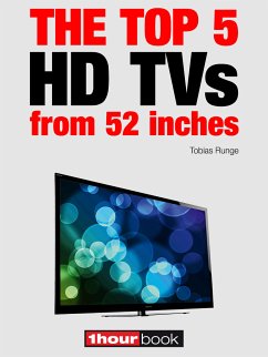 The top 5 HD TVs from 52 inches (eBook, ePUB) - Runge, Tobias; Bisges, Herbert