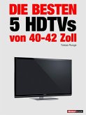 Die besten 5 HDTVs von 40 bis 42 Zoll (eBook, ePUB)