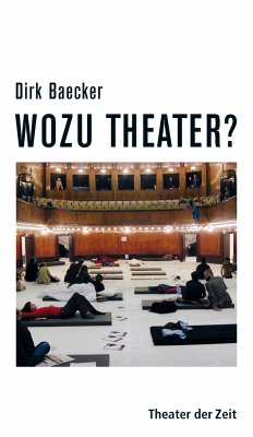 Wozu Theater? (eBook, ePUB) - Baecker, Dirk