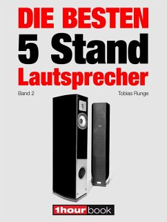 Die besten 5 Stand-Lautsprecher (Band 2) (eBook, ePUB) - Runge, Tobias; Gather, Christian; Schmitt, Jochen; Voigt, Michael