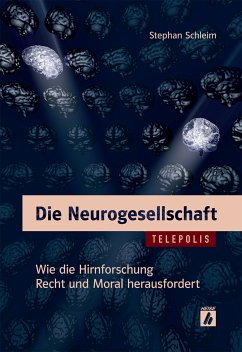 Die Neurogesellschaft (TELEPOLIS) (eBook, PDF) - Schleim, Stephan