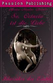 So Octavia ist die Liebe / Klassiker der Erotik Bd.11 (eBook, ePUB)