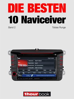 Die besten 10 Naviceiver (eBook, ePUB) - Runge, Tobias; Randerath, Guido