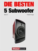 Die besten 5 Subwoofer (Band 2) (eBook, ePUB)