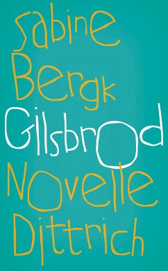 Gilsbrod (eBook, ePUB) - Bergk, Sabine