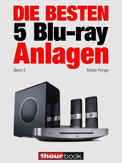 Die besten 5 Blu-ray-Anlagen (Band 2) (eBook, ePUB) - Runge, Tobias; Johannsen, Thomas; Köhler, Heinz; Maier, Roman