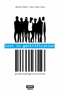 Lost in Gentrification (eBook, ePUB) - Kling, Marc-Uwe; Birr, Tilman; Ahne; Strübing, Volker; Fischer, Leo; Sebastian 23; Salmen, Patrick; Werner, Ella Carina