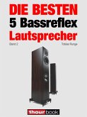 Die besten 5 Bassreflex-Lautsprecher (Band 2) (eBook, ePUB)