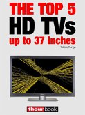 The top 5 HD TVs up to 37 inches (eBook, ePUB)