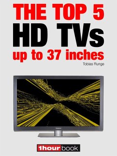 The top 5 HD TVs up to 37 inches (eBook, ePUB) - Runge, Tobias; Bisges, Herbert; Weyel, Dirk