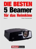 Die besten 5 Beamer für das Heimkino (Band 4) (eBook, ePUB)
