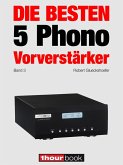 Die besten 5 Phono-Vorverstärker (Band 3) (eBook, ePUB)