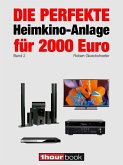 Die perfekte Heimkino-Anlage für 2000 Euro (Band 2) (eBook, ePUB)
