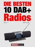 Die besten 10 DAB+-Radios (Band 2) (eBook, ePUB)