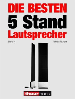 Die besten 5 Stand-Lautsprecher (Band 4) (eBook, ePUB) - Runge, Tobias; Gather, Christian; Schmidt, Thomas; Schmitt, Jochen; Voigt, Michael