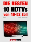 Die besten 10 HDTVs von 46 bis 52 Zoll (Band 2) (eBook, ePUB)
