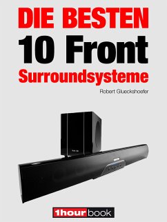 Die besten 10 Front-Surroundsysteme (eBook, ePUB) - Glueckshoefer, Robert; Köhler, Heinz; Maier, Roman