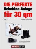 Die perfekte Heimkino-Anlage für 30 qm (Band 6) (eBook, ePUB)