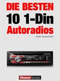 Die besten 10 1-Din-Autoradios (eBook, ePUB)