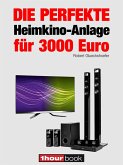 Die perfekte Heimkino-Anlage für 3000 Euro (eBook, ePUB)