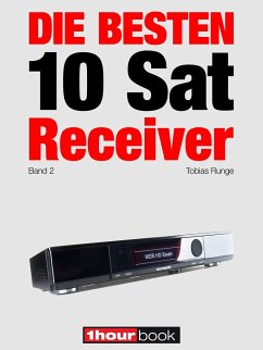 Die besten 10 Sat-Receiver (Band 2) (eBook, ePUB) - Runge, Tobias; Weyel, Dirk