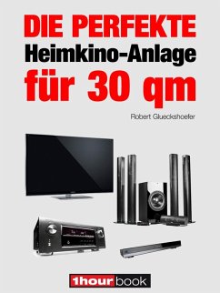 Cover Die perfekte Heimkino-Anlage für 30 qm (eBook, ePUB)