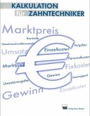 Kalkulation für Zahntechniker (eBook, ePUB)