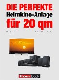 Die perfekte Heimkino-Anlage für 20 qm (Band 4) (eBook, ePUB)