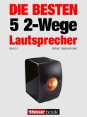 Die besten 5 2-Wege-Lautsprecher (Band 2) (eBook, ePUB)