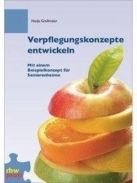 Verpflegungskonzepte entwickeln (eBook, ePUB) - Graßmeier, Nadja
