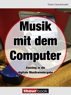 Musik mit dem Computer (eBook, ePUB) - Glueckshoefer, Robert