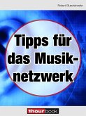 Tipps für das Musiknetzwerk (eBook, ePUB)