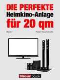 Die perfekte Heimkino-Anlage für 20 qm (Band 2) (eBook, ePUB)