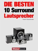 Die besten 10 Surround-Lautsprecher (eBook, ePUB)