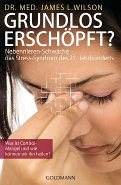 Grundlos erschöpft? (eBook, ePUB) - Wilson, James L.