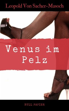 Venus im Pelz (eBook, PDF) - Leopold Von Sacher-Masoch