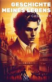 Casanova - Geschichte meines Lebens (eBook, ePUB)