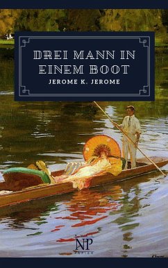 Drei Mann in einem Boot (eBook, PDF) - Jerome, Jerome K.