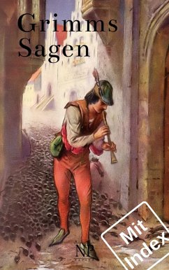 Grimms Sagen (eBook, ePUB) - Grimm, Jacob; Grimm, Wilhelm