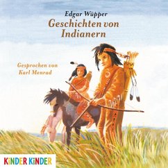 Geschichten von Indianern (MP3-Download) - Wüpper, Edgar