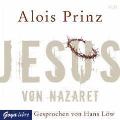 Jesus von Nazaret (MP3-Download) - Prinz, Alois