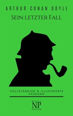 Sherlock Holmes - Sein letzter Fall und andere Geschichten (eBook, ePUB) - Doyle, Arthur Conan