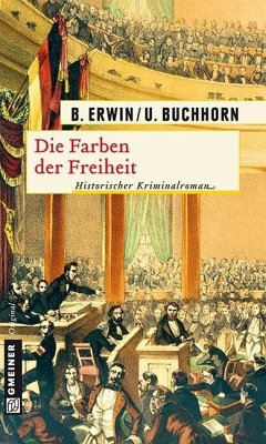 Die Farben der Freiheit (eBook, ePUB) - Erwin, Birgit; Buchhorn, Ulrich