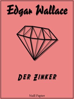 Der Zinker (eBook, PDF) - Wallace, Edgar