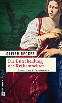 Die Entscheidung der Krähentochter (eBook, PDF) - Becker, Oliver
